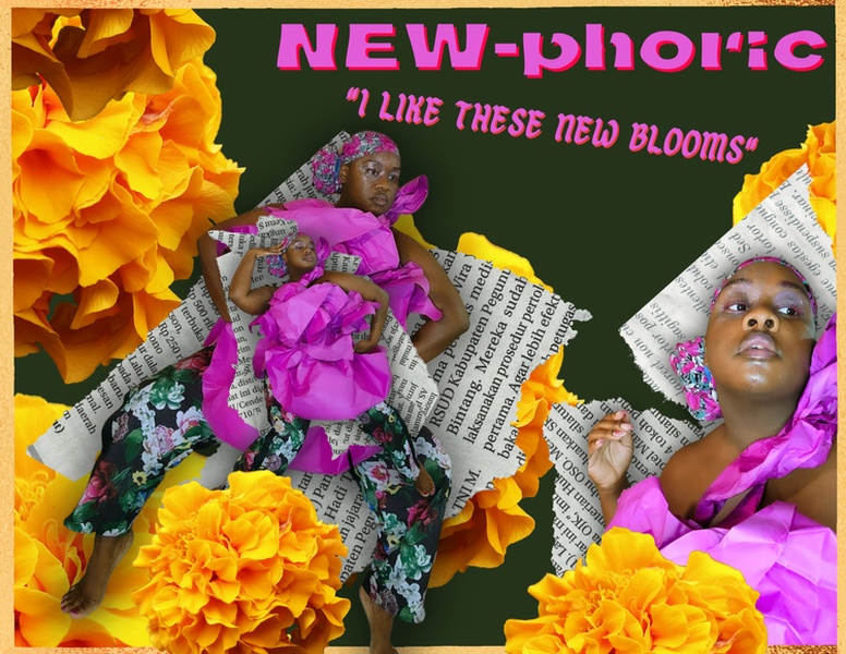 a black dark skinned black woman wearing a pink paper top and floral pants surrounded by yellow flowers and text cut outs, in front of a dark green background, with the words NEW-phoric "i like these new blooms" 