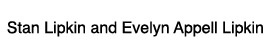 Stan Lipkin & Evelyn Appell Lipkin